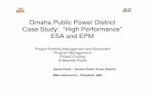 Omaha Public Power District Case Study: “High · PDF fileOmaha Public Power District Case Study: “High Performance” ESA and EPM Project Portfolio Management and Scorecard Program