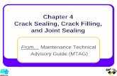 Chapter 4 Crack Sealing - Caltrans - California Department ... · PDF fileCriteria for Crack Sealing/ Crack Filling Crack Characteristics Criteria for Crack SEALING Criteria for Crack