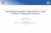 Developing Enterprise Algorithm for Land Surface ... · PDF fileDeveloping Enterprise Algorithm for Land Surface Temperature Product ... UMD/CICS 1 • Introduction – Team ... the