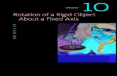Rotation of a Rigid Object About a Fixed Axis · PDF file˜˚ CHAPTER ˜˚ | Rotation of a Rigid Object About a Fixed Axis ˜˚.˜ Angular Position, Velocity, and Acceleration Figure