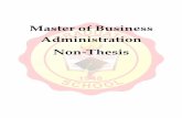 Master of Business Administration Non-Thesis · PDF fileOBJECTIVE OF THE MBA PROGRAM The Master of Business Administration (MBA) program provides students with advanced preparation