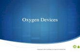 Administering Medical Gases: Regulators, Flowmeters, · PDF file03.02.2016 · S Describe how to administer oxygen to adults, children, and infants. S Describe how to check for proper