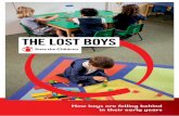 THE LOST BOYS - Save the Children UK | Global Children's ... · PDF fileTHE LOST BOYS How boys are falling behind in their early years