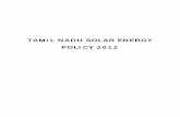 TAMIL NADU SOLAR ENERGY POLICY 2012tnteu.in/pdf/solar_energy_policy_2012.pdf · 11.2 Concentrated Solar Power ... This policy will be known as the “Tamil Nadu Solar Energy Policy