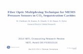 Fiber Optic Multiplexing Technique for MEMS Pressure ... Library/Events/2014/crosscutting... · Fiber Optic Multiplexing Technique for MEMS Pressure Sensors in CO ... MEMS Pressure