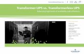 Transformer UPS vs. Transformerless UPS - Ward · PDF filel i i Transformer UPS vs. Transformerless UPS Balancing high levels of avai ab lity with efic ency EmersonNetworkPower.com