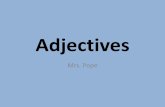 Adjectives - Beavercreek High  · PDF fileWhat are Adjectives? Picture a car in your mind. Do you have an image in your head? Now make it red