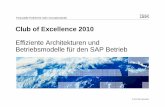 Club of Excellence 2010 Effiziente Architekturen und ... · PDF file„Any Service at any Time ... availability is assumed and delivery to the planned customer delivery date assumed