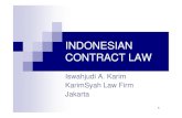 INDONESIAN CONTRACT LAW - KarimSyah Law  · PDF fileThe Pluralism of Indonesian Contract Law ... assignment of risk, ... for example by marriage or inheritance
