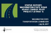 STATUS REPORT: WASHINGTON STATE ROAD USAGE · PDF fileSTATUS REPORT: WASHINGTON STATE ROAD USAGE ... (“parking lot ... • California State Transportation Agency final report due