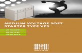 MEDIUM VOLTAGE SOFT STARTER TYPE · PDF filesTArT TiMe Special acceleration and run down ramps ... Mocotech presents with the VFS starter many unique technical features. Mocotech is
