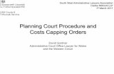 Planning Court Procedure and Costs Capping Orders · PDF file03.01.2017 · Planning Court Procedure and Costs Capping Orders ... Application for oral reconsideration must be filed