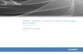 EMC SRDF/TimeFinder Manager for IBM i Product Guide · PDF fileEMC SRDF/TimeFinder Manager for IBM i Version 8.3 and later Product Guide 3 CONTENTS Preface Part 1 SRDF/TimeFinder Manager
