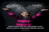PARTICIPATION OF CHILDREN AND YOUTH WITH ACQUIRED · PDF fileparticipation of children and youth with acquired brain injury arend de kloet participation of children and youth with