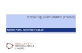 Breaking GSM phone privacy - SRLabs  trace 238530 03 20 0d 06 35 11 2b 2b 2b 2b 2b 2b 2b 2b 2b 2b 2b 2b 2b 2b 2b 2b 2b ... Breaking GSM privacy 15 Additionally needed: randomi