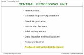 CENTRAL PROCESSING UNIT - Pooja Vaishnav · PDF fileCentral Processing Unit. 3. Computer Organization Computer Architectures Lab. REGISTERS • In Basic Computer, there is only one