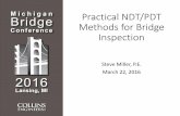 Practical NDT/PDT Methods for Bridge Inspectionctt.mtu.edu/sites/ctt/files/resources/bridge2016/workshop/11miller... · Practical NDT/PDT Methods for Bridge Inspection Steve Miller,