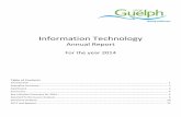 Information Technology Annual Report - Guelphguelph.ca/wp-content/uploads/2014AnnualReport_Information... · Information Technology Annual Report For the year 2014 Table of Contents