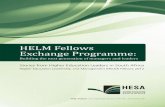 HELM Fellows Exchange Programme - · PDF fileWith four of our HEis placed under administration in the last two years, ... The assessor reports of these institutions bear ... The HELM