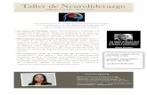 Taller de Neuroliderazgo - · PDF fileTaller de Neuroliderazgo Constanza Aguirre R. Master en Neurociencia Cognitiva, UAB. Diplomada en Gestión de Empresas, UDD. Diplomada en Comunicación