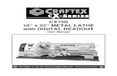 CX700 10” x 22” METAL LATHE with DIGITAL · PDF fileThread Cutting ... to the cutter while the machine is running. Never leave the lathe unattended while ... The 3-jaw chuck is