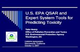 US EPA QSAR and Expert System Tools for Predicting Toxicity · PDF file02.10.2007 · U.S. EPA QSAR and Expert System Tools for Predicting Toxicity Tala Henry Office of Pollution Prevention