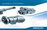 SUBSEA CONTROL - · PDF fileThe traditional subsea pressure regulator is a notoriously poor performer, prone to oscillation and leakage. Oilgear has leveraged a century of hydraulic