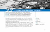 22/Pollution in the Ocean - Washingtonville · PDF fileWhen you have ﬁnished this chapter, ... pollution can produce harmful effects in living things, ... Pollution in the Ocean