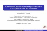 A bifurcation approach to the synchronization of coupled ... · PDF fileOutline Message of the talk SimulationorContinuation IVPorBVP Motivation: broad band synchronization [1]. Structure