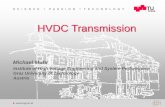 HVDC Transmission - HRO CIGREhro-cigre.hr/downloads/SEERC_CD/papers/opening_ceremony/muhr.pdf · HVDC Transmission. Institute of High Voltage Engineering and System Performance 5