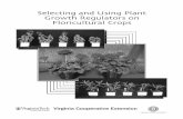 Selecting and Using Plant Growth Regulators on ... · PDF fileGrowth Regulators on Floricultural Crops. Selecting and Using Plant Growth Regulators on Floricultural Crops ... crop