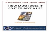 HOW MUCH DOES IT COST TO SAVE A LIFE -  · PDF fileWhere Scientific Theory Becomes Reality HOW MUCH DOES IT COST TO SAVE A LIFE