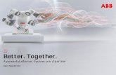 A powerful alliance System pro Epartner - ABB Group · PDF fileA powerful alliance, System pro Epartner. ... Dedicated training based on business needs 8. Loyalty and openness in ...