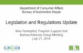 Legislation and Regulations Update REG_Update_7.21.1… · Department of Consumer Affairs Bureau of Automotive Repair Legislation and Regulations Update Nina Tantraphol, Program Support