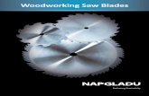 Woodworking Saw Blades - NAP · PDF fileWoodworking Saw Blades. A B F D H C G E I J K 1 Table of Contents – Section A North America’s largest carbide & diamond cutting tool