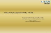 COMPUTER ARCHITECTURE IT0205 - SRM · PDF filePipeline register –same as CDR. ... Apply Overlapped register windows to explain RISC architecture 18. Title: Slide 1 Author: Admin