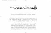 The Power of Strategic Reading Instruction - · PDF fileReading Instruction 1 ... for more than fifteen years and frequently receive questions from readers about comprehension ...