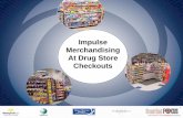 Impulse Merchandising In Drug Stores - Front-End Focus Merchandisin… · Impulse Merchandising In Drug Stores Generic Presentation 2 The Leadership Challenge “Leaders don’t force
