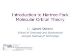 Introduction to Hartree-Fock Molecular Orbital Theoryvergil.chemistry.gatech.edu/courses/chem6485/pdf/Hartree-Fock... · Introduction to Hartree-Fock Molecular Orbital Theory ...