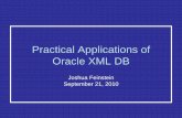 Practical Applications of Oracle XML DB · PDF file• ERS Global Data Architecture & Oracle XML DB • Configuring Oracle XML DB Repository ... SELECT dbms_xdb.gethttpport FROM dual;