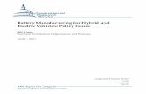 Battery Manufacturing for Hybrid and Electric Vehicles ... · PDF fileinfant industry whose technology and potential market remain ... of the combustion process, ... Battery Manufacturing