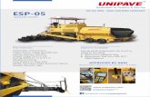Dedicated to Quality & Service ESP-05 · PDF fileESP-05 Key Features ... Paving Width Attachment Up to 6.0 m. ... Two thrust rollers are fixed on heavy oscillating beam provided on