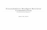 Foundation Budget Review Commission - · PDF file30.06.2015 · 2 Foundation Budget Review Commission Membership Commission Chairs Senator Sonia Chang-Díaz, Senate Chair of the Joint