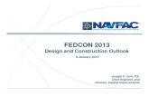 NAVFAC Design and Construction Outlook - c.ymcdn.com · PDF fileWe are the war fighter’s engineering professionals. ... Business Lines: ... – Questions to be answered: 1