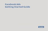 Facebook Ads Getting Started Guide -   · PDF fileFacebook Ads Getting Started Guide. b. 1 The Facebook Mission Give people the power to ... likes and interests