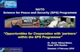 NATO Science for Peace and Security (SPS) Programme Beten... · Science for Peace and Security ... “Science and technology ... physical protection, decontamination, destruction)