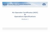 Air Operator Certificates (AOC) Operations Specifications · PDF file17 September 2014 Page 4 Background The On-line ICAO Air Operator Certificate (AOC) register had been developed
