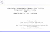 Developing Customisable Education and Training Program …uazone.org/demch/presentations/rda20130917-bof-cloud-bigdata-dev... · Developing Customisable Education and Training Program