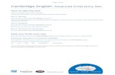 Cambridge English: Advanced (CAE) Entry Test · PDF fileCambridge English: Advanced (CAE) Entry Test How to take the test: The test will take about 90 minutes. ... The result is an