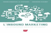L’Inbound MarketIng - Cercle Marketing · PDF fileL’Inbound Marketing selon la structure de l’entreprise 2.1 L’Inbound Marketing une stratégie pertinente pour les pure players